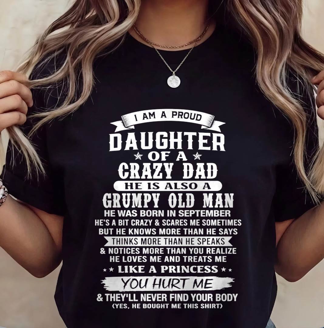SEPTEMBER CRAZY DAD PROUD DAUGHTER SHIRT - FROM DAD - TLEE09 (SKU2607-221-09)