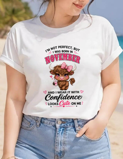 NOVEMBER BORN CONFIDENCE TEE - FOR WOMEN - TLEE11 (SKU2608-118-11)