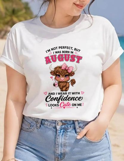AUGUST BORN CONFIDENCE TEE - FOR WOMEN - TLEE08 (SKU2608-118-08)