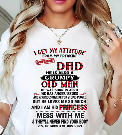 APRIL - I GET MY ATTITUDE FROM MY FREAKIN' AWESOME DAD - FROM DAD - TLEE04 (SKU2603-78-04)