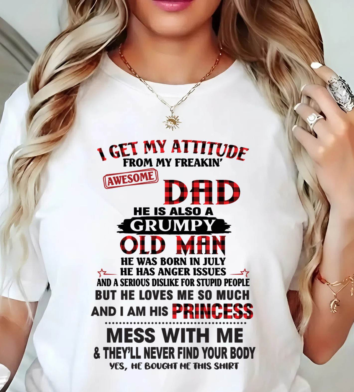 JULY - I GET MY ATTITUDE FROM MY FREAKIN' AWESOME DAD - FROM DAD - TLEE07 (SKU2603-78-07)