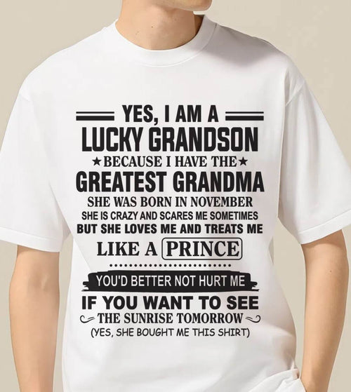 NOVEMBER - YES, I AM A LUCKY GRANDSON BECAUSE I HAVE THE GREATEST GRANDMA - FROM GRANDMA - TLEE11 (SKU10-84-11)