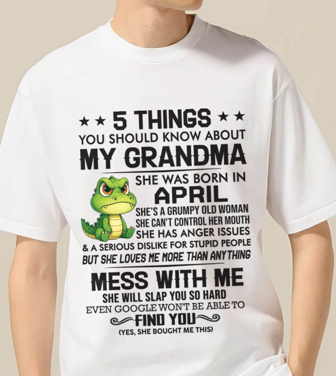 APRIL - 5 THINGS YOU SHOULD KNOW ABOUT MY GRANDMA – AND YOU'D BETTER NOT MESS WITH ME - FROM GRANDMA - TLEE04 (SKU10-06-04)