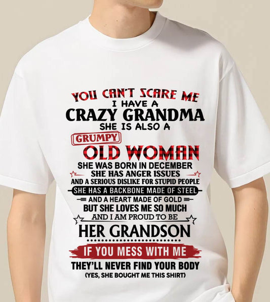 DECEMBER - YOU CAN'T SCARE ME I HAVE A CRAZY GRANDMA SHE IS ALSO A GRUMPY OLD WOMAN - FROM GRANDMA - TLEE12 (SKU2603-54-12)