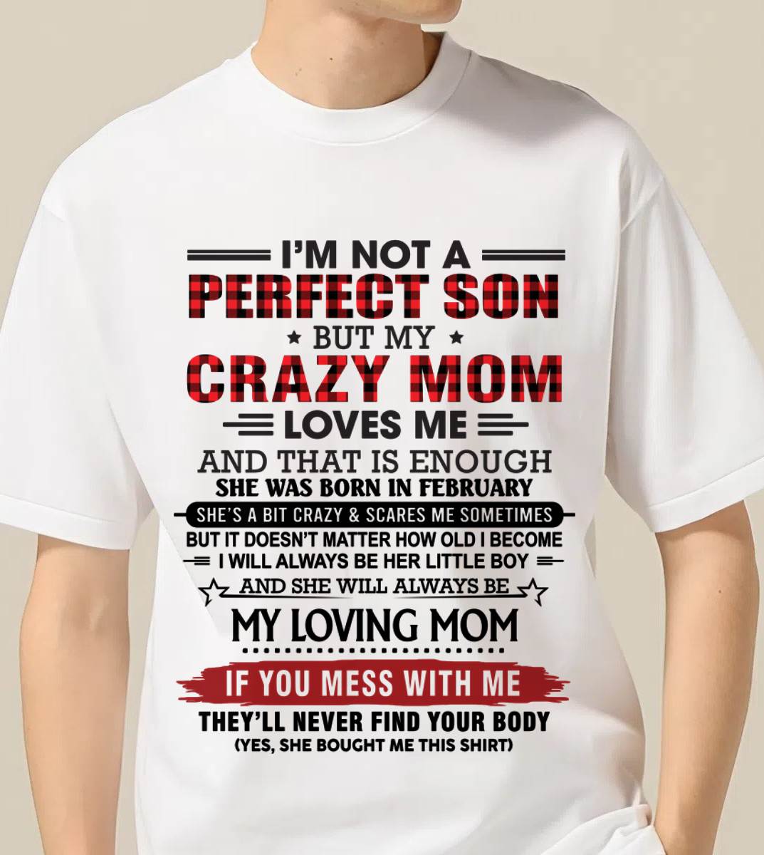 FEBRUARY - NO MATTER HOW OLD I GET, I’LL ALWAYS BE MY MOM’S LITTLE BOY - FROM MOM - TLEE02 (SKU2602-59-02)