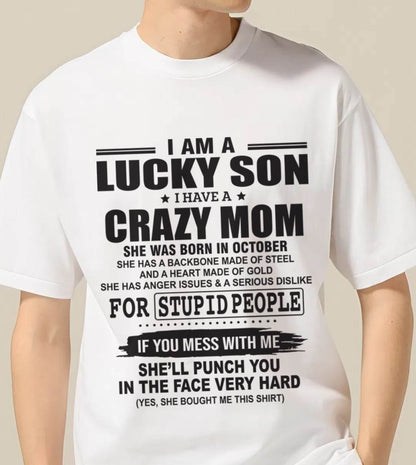 OCTOBER - I AM A LUCKY SON I HAVE A CRAZY MOM - FROM MOM - TLEE10 (SKU10-15-10)