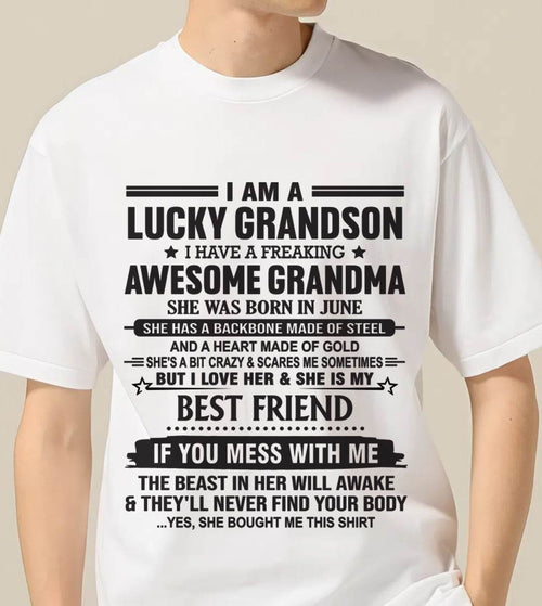 JUNE - I AM A LUCKY GRANDSON I HAVE A FREAKING AWESOME GRANDMA - FROM GRANDMA - TLEE06 (SKU2603-05-06)