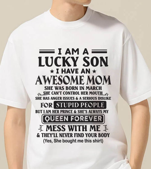 MARCH - I AM A LUCKY SON I HAVE AN AWESOME MOM - FROM MOM - TLEE03 (SKU11-37-03)