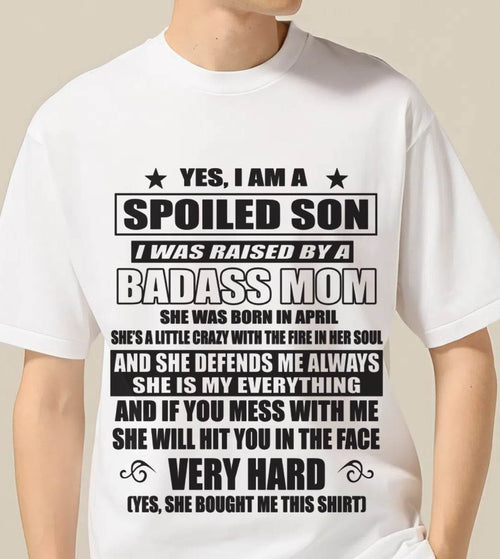 APRIL MOM — MY MOM RAISED ME WITH LOVE AND ATTITUDE - FROM MOM - TLEE04 (SKU2605-282-04)