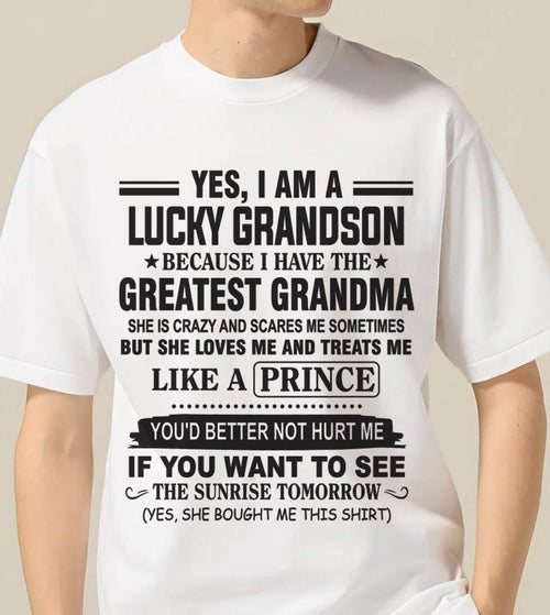 YES, I AM A LUCKY GRANDSON BECAUSE I HAVE THE GREATEST GRANDMA - FROM GRANDMA - TLEE00 (SKU10-84-00)