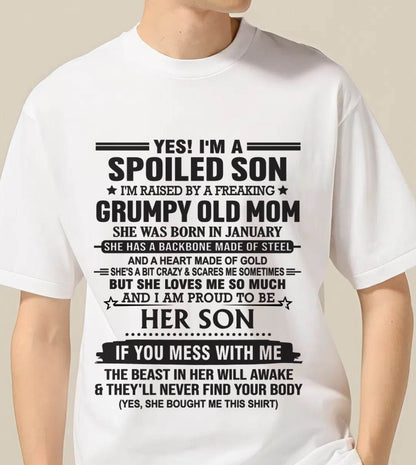 JANUARY - YES! I'M A SPOILED SON  I'M RAISED BY A FREAKING GRUMPY OLD MOM - FROM MOM - TLEE01 (SKU12-175-01)