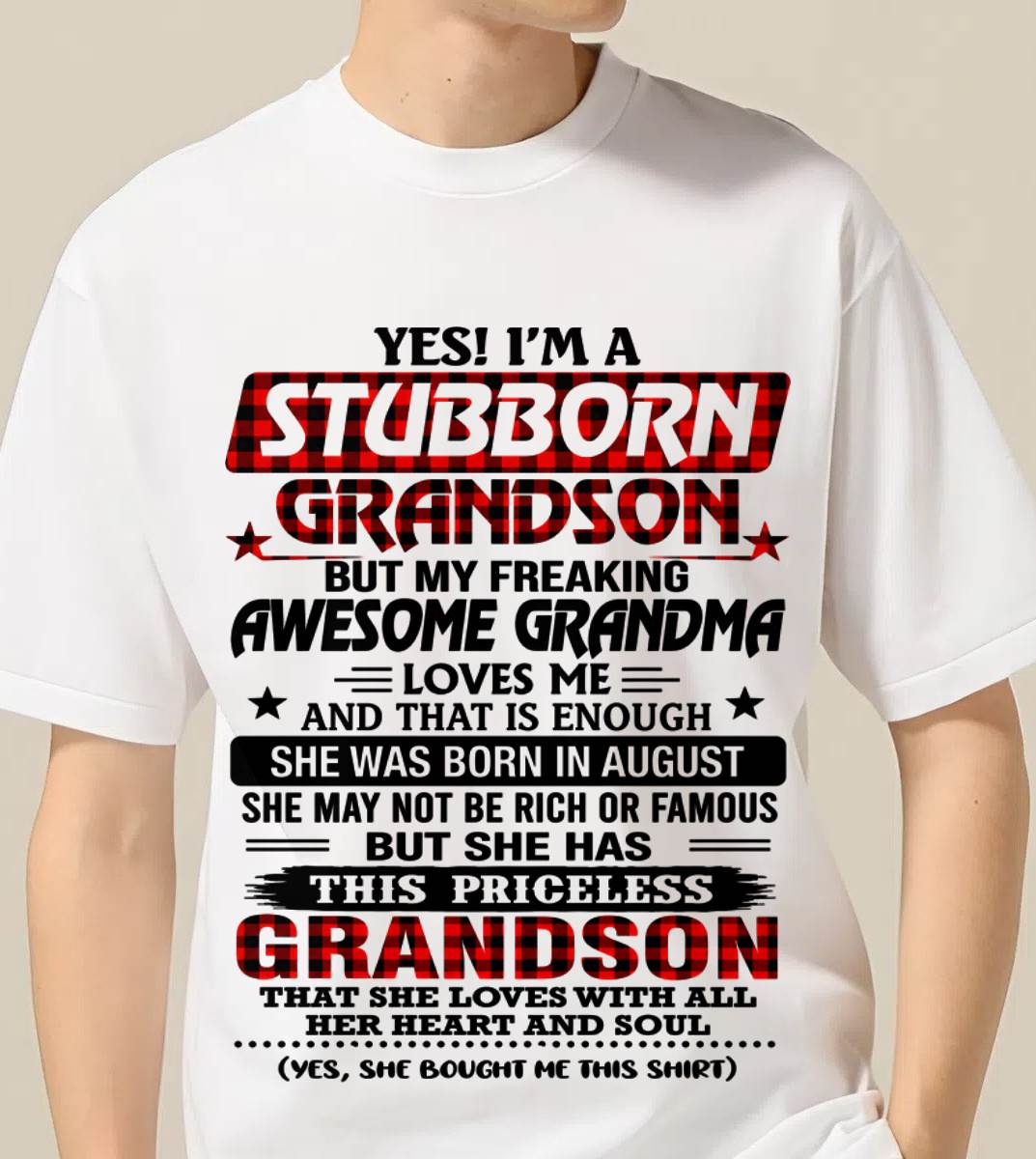 AUGUST - STUBBORN GRANDSON GRANDMA SHIRT - FROM GRANDMA - TLEE08 (SKU2608-86-08)