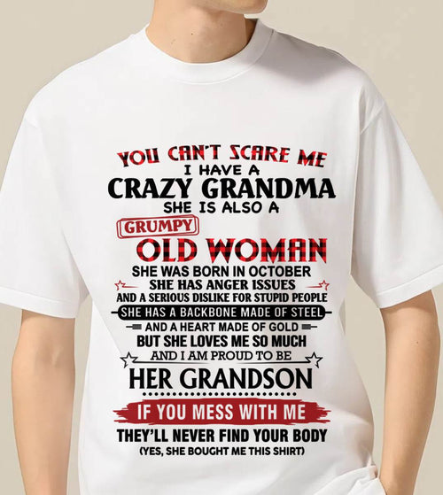 OCTOBER - YOU CAN'T SCARE ME I HAVE A CRAZY GRANDMA SHE IS ALSO A GRUMPY OLD WOMAN - FROM GRANDMA - TLEE10 (SKU2603-54-10)