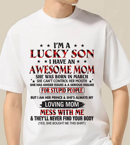 MARCH - I’M A LUCKY SON I HAVE AN AWESOME MOM - FROM MOM - TLEE03 (SKU26T-01-24-03)