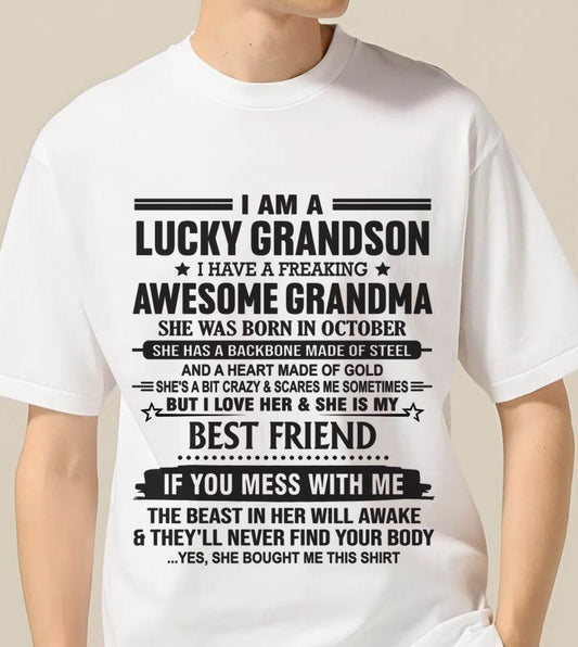 OCTOBER - I AM A LUCKY GRANDSON I HAVE A FREAKING AWESOME GRANDMA - FROM GRANDMA - TLEE10 (SKU2603-05-10)