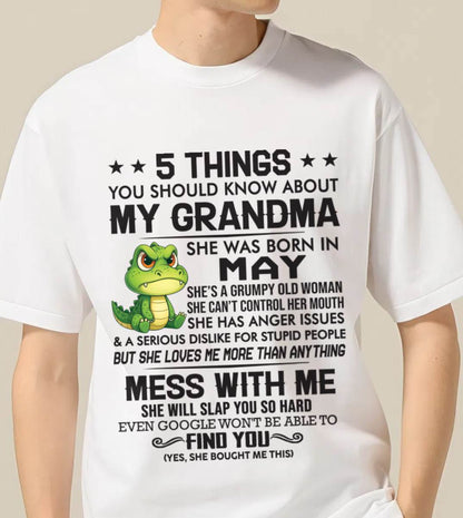 MAY - 5 THINGS YOU SHOULD KNOW ABOUT MY GRANDMA – AND YOU'D BETTER NOT MESS WITH ME - FROM GRANDMA - TLEE05 (SKU10-06-05)