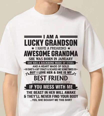 JANUARY - I AM A LUCKY GRANDSON I HAVE A FREAKING AWESOME GRANDMA - FROM GRANDMA - TLEE01 (SKU2603-05-01)