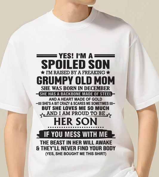 DECEMBER - YES! I'M A SPOILED SON  I'M RAISED BY A FREAKING GRUMPY OLD MOM - FROM MOM - TLEE12 (SKU12-175-12)
