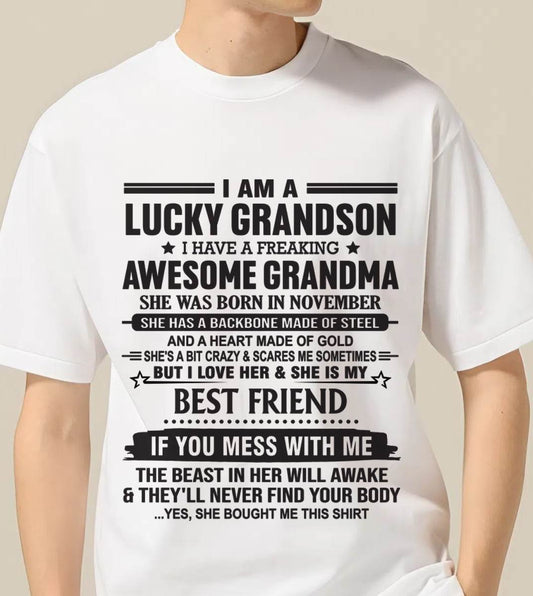 NOVEMBER - I AM A LUCKY GRANDSON I HAVE A FREAKING AWESOME GRANDMA - FROM GRANDMA - TLEE11 (SKU2603-05-11)