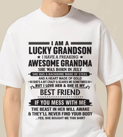 JULY - I AM A LUCKY GRANDSON I HAVE A FREAKING AWESOME GRANDMA - FROM GRANDMA - TLEE07 (SKU2603-05-07)