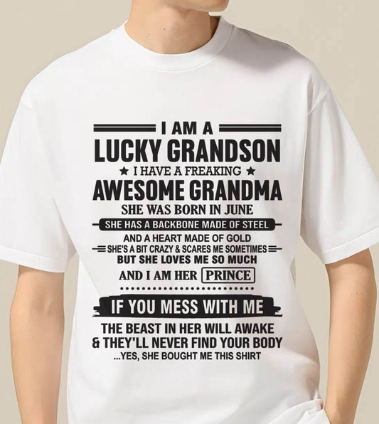 JUNE - I AM A LUCKY GRANDSON I HAVE A FREAKING AWESOME GRANDMA - FROM GRANDMA - TLEE06 (SKU11-29-06)