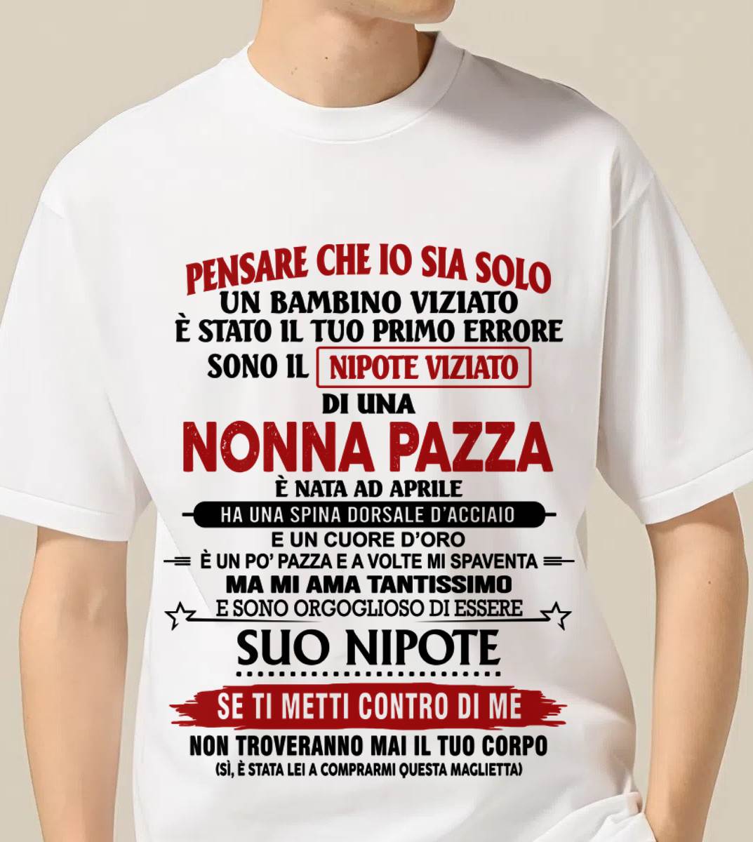 NONNA PAZZA NATA A APRILE – NIPOTE VIZIATO – DALLA NONNA - TLEE04 (SKU2605-334-04)