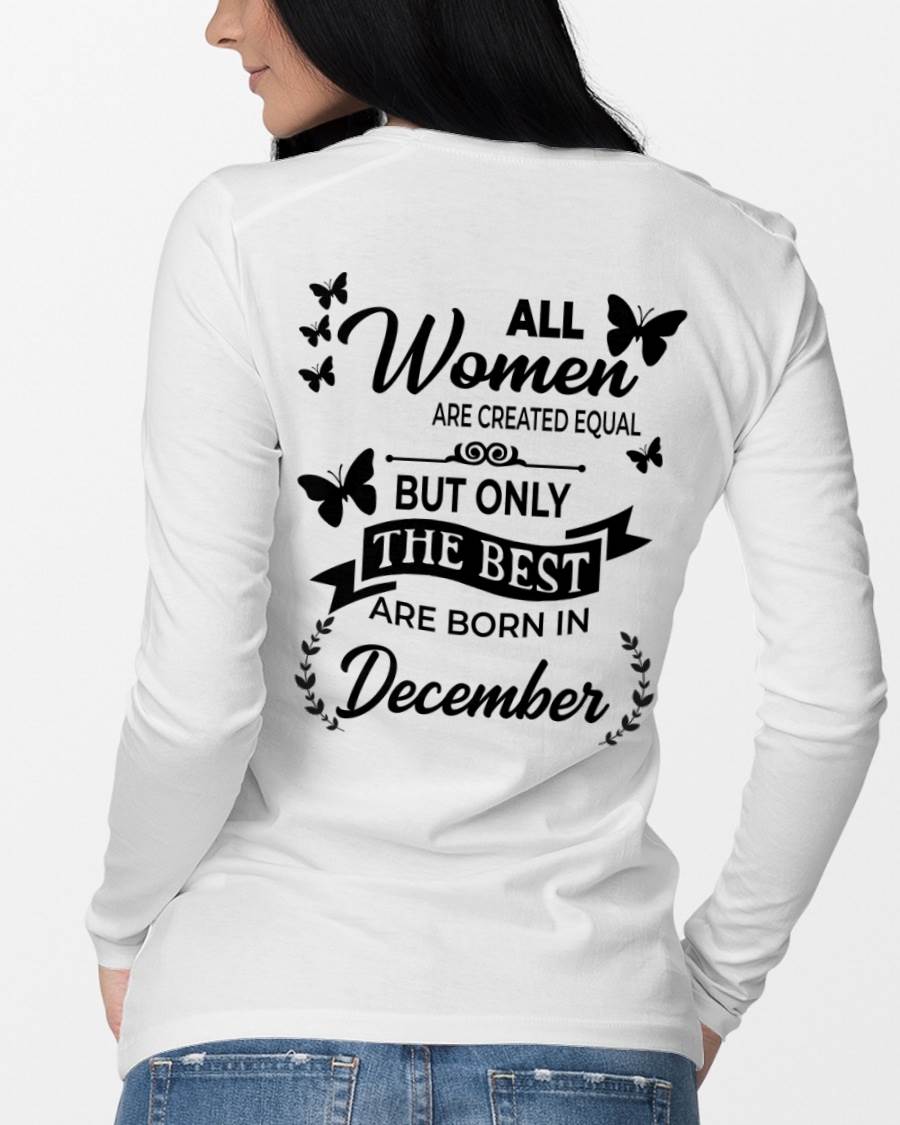 DECEMBER – FUNNY WOMEN’S SHIRT, BEST GIRLS BORN THIS MONTH - FOR WOMEN - TLEE12 (SKU2604-168-12)