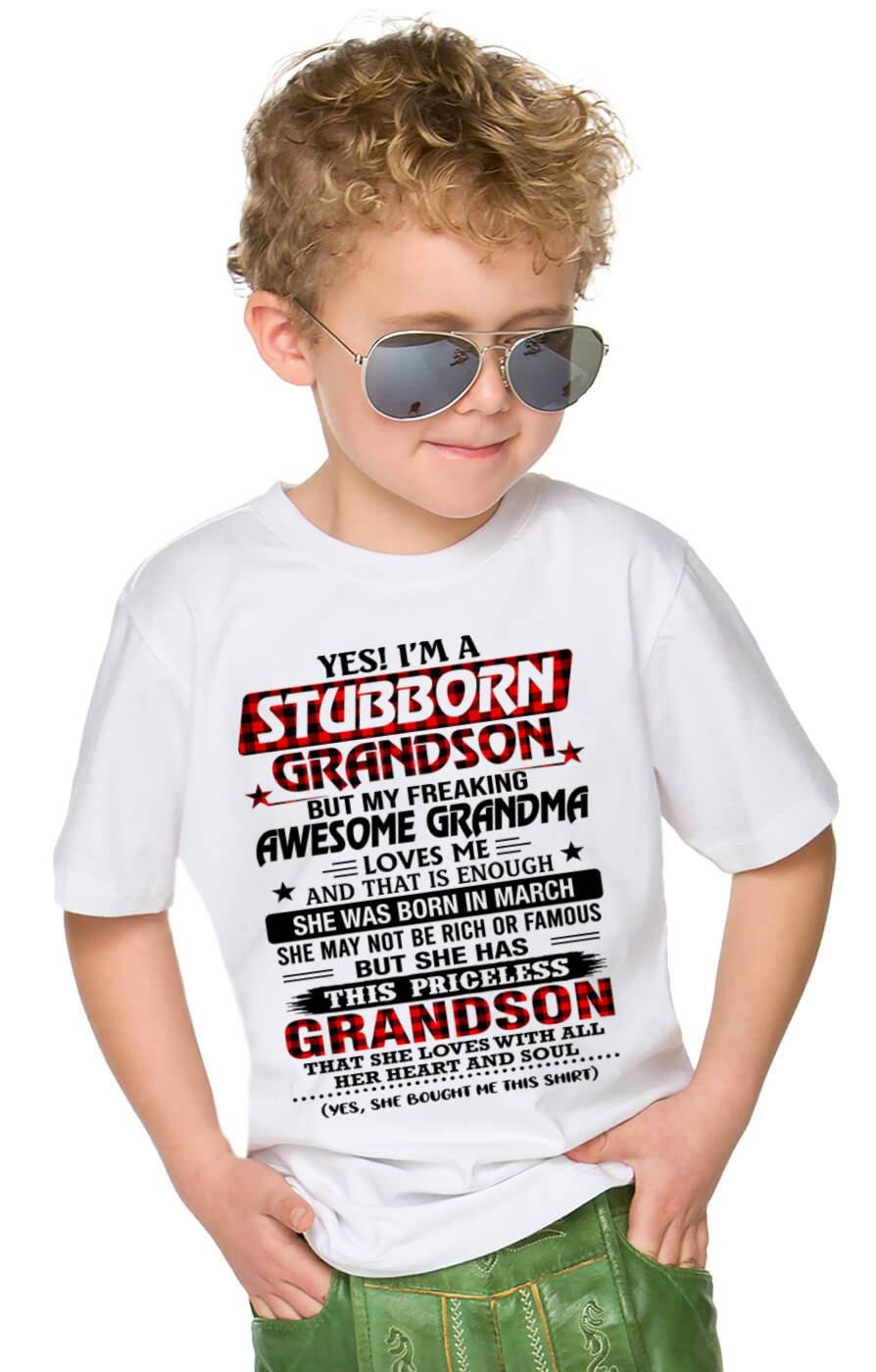 MARCH - STUBBORN GRANDSON GRANDMA SHIRT - FROM GRANDMA - TLEE03 (SKU2608-86-03)