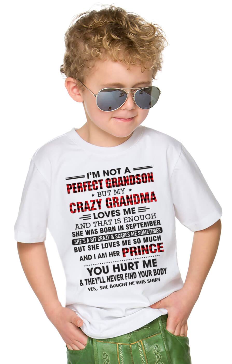 SEPTEMBER - I’M NOT A PERFECT GRANDSON BUT MY CRAZY GRANDMA LOVES ME AND THAT IS ENOUGH - FROM GRANDMA - TLEE09 (SKU12-310-09)