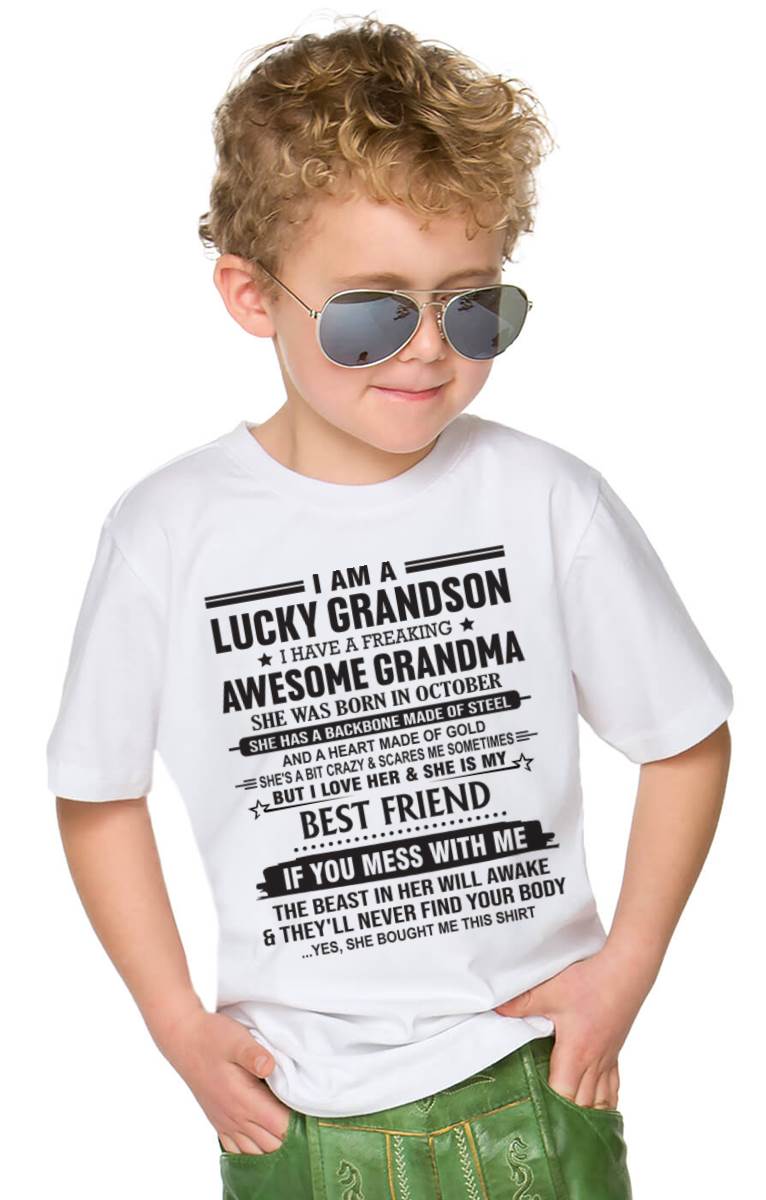 OCTOBER - I AM A LUCKY GRANDSON I HAVE A FREAKING AWESOME GRANDMA - FROM GRANDMA - TLEE10 (SKU2603-05-10)