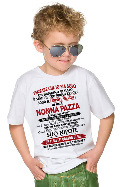 NONNA PAZZA NATA A APRILE – NIPOTE VIZIATO – DALLA NONNA - TLEE04 (SKU2605-334-04)