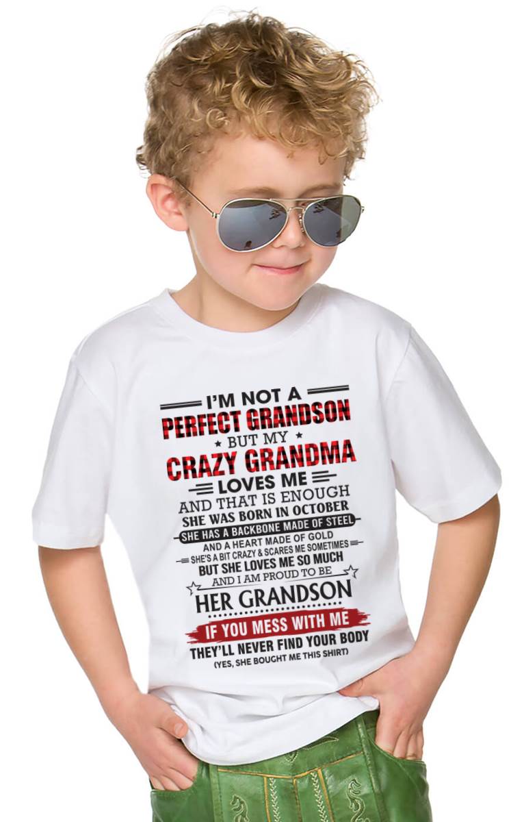 OCTOBER - I’M NOT PERFECT, BUT MY CRAZY GRANDMA LOVES ME - FROM GRANDMA - TLEE10 (SKU26T-01131-10)