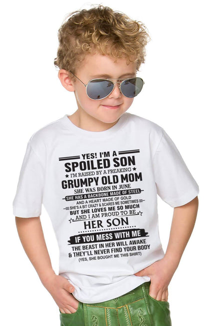 JUNE - YES! I'M A SPOILED SON  I'M RAISED BY A FREAKING GRUMPY OLD MOM - FROM MOM - TLEE06 (SKU12-175-06)