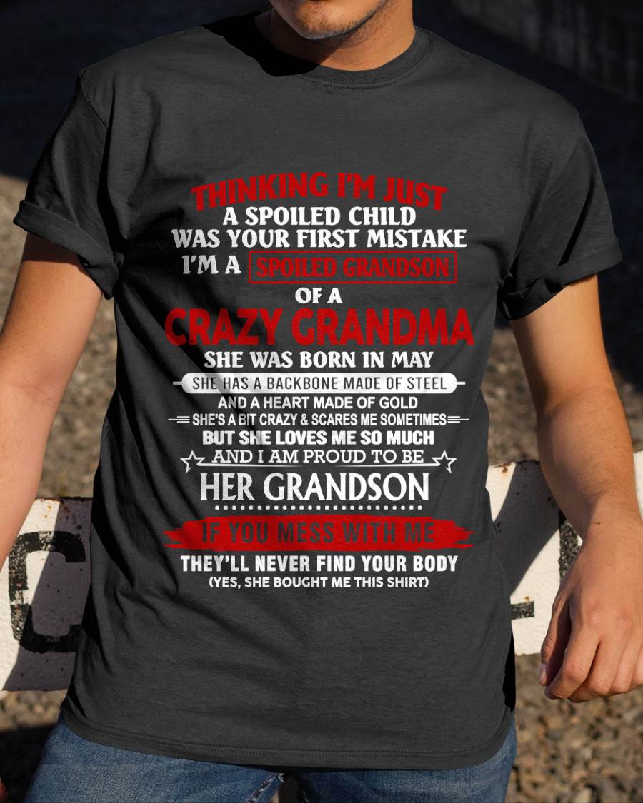MAY - THINK I'M SPOILED? WRONG—I'M A CRAZY GRANDMA’S GRANDSON - FROM GRANDMA - TLEE05 (SKU2603-186-05)