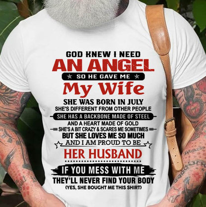 JULY - WHEN I NEEDED AN ANGEL, GOD GAVE ME MY WIFE. PROUD TO BE HER HUSBAND - FROM WIFE - TLEE07 (SKU26T-01205-07)