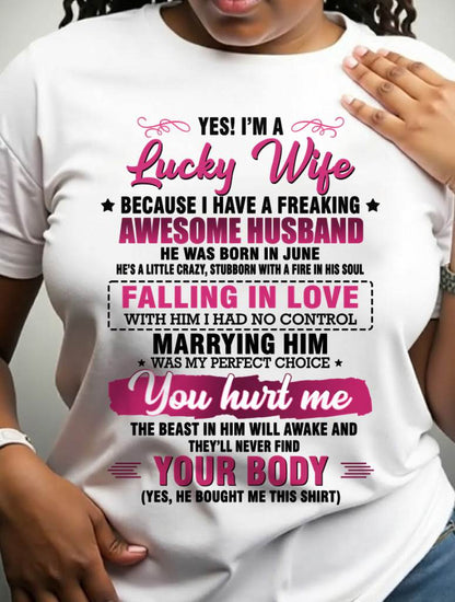 JUNE - YES! I’M A LUCKY WIFE BECAUSE I HAVE A FREAKING AWESOME HUSBAND - FROM HUSBAND - TLEE06 (SKU26T-01-08-06)