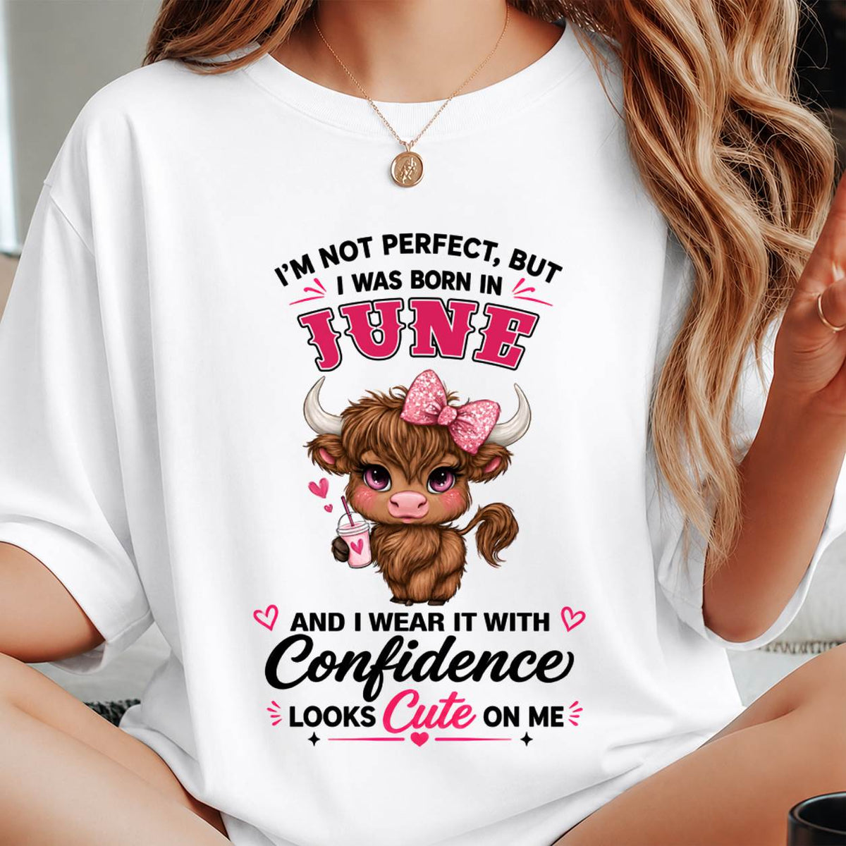 JUNE BORN CONFIDENCE TEE - FOR WOMEN - TLEE06 (SKU2608-118-06)