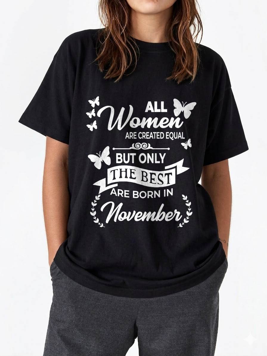 NOVEMBER WOMEN ARE THE BEST - FOR WOMEN - TLEE11 (SKU2604-07-11)