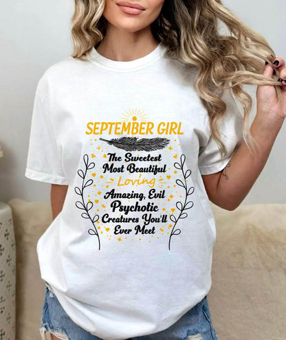 SEPTEMBER GIRL – SWEET, BEAUTIFUL & A LITTLE PSYCHOTIC - FOR WOMEN - TLEE09 (SKU2603-297-09)