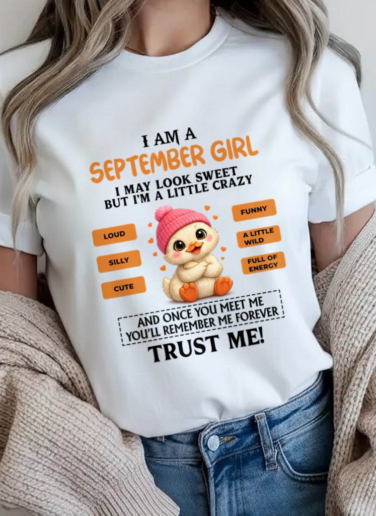SEPTEMBER GIRL - SWEET, LOUD, AND A LITTLE WILD, FULL OF LIFE AND ENERGY - FOR WOMEN - TLEE09 (SKU2603-200-09)