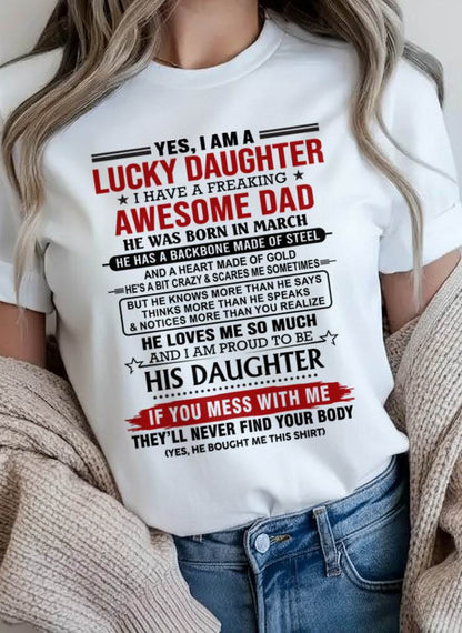 MARCH - YES, I AM A LUCKY DAUGHTER I HAVE A FREAKING AWESOME DAD - FROM DAD - TLEE03 (SKU26T-0176-03)
