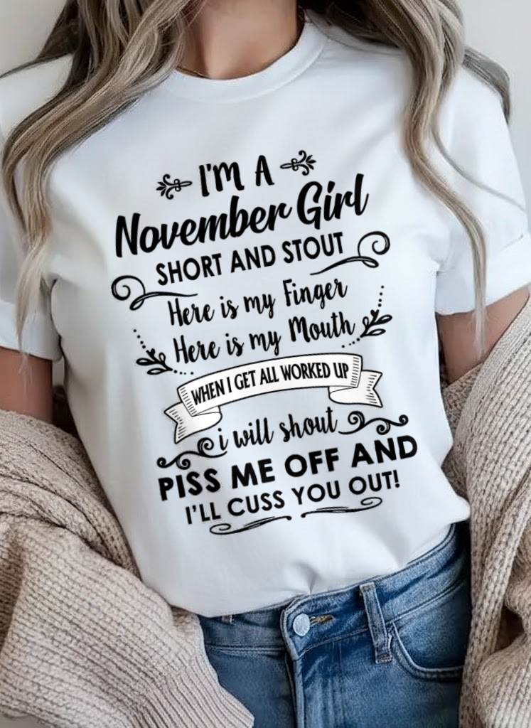 NOVEMBER GIRL - WITH AN ATTITUDE YOU SHOULDN’T TEST - FOR WOMEN - TLEE11 (SKU2602-61-11)
