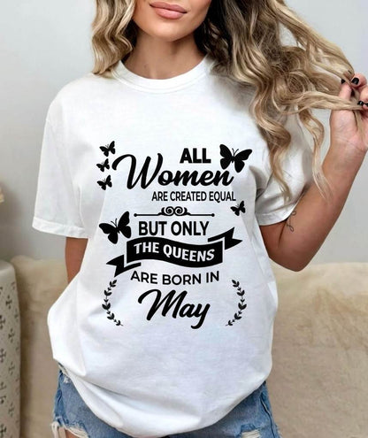 MAY GIRLS ARE TRUE QUEENS - FOR WOMEN - TLEE05 (SKU2605-58-05)