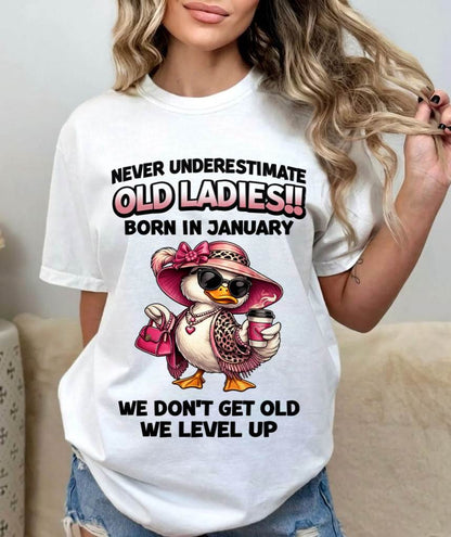 JANUARY LADIES – WE DON’T GET OLD, WE LEVEL UP - FOR WOMEN - TLEE01 (SKU2604-35-01)