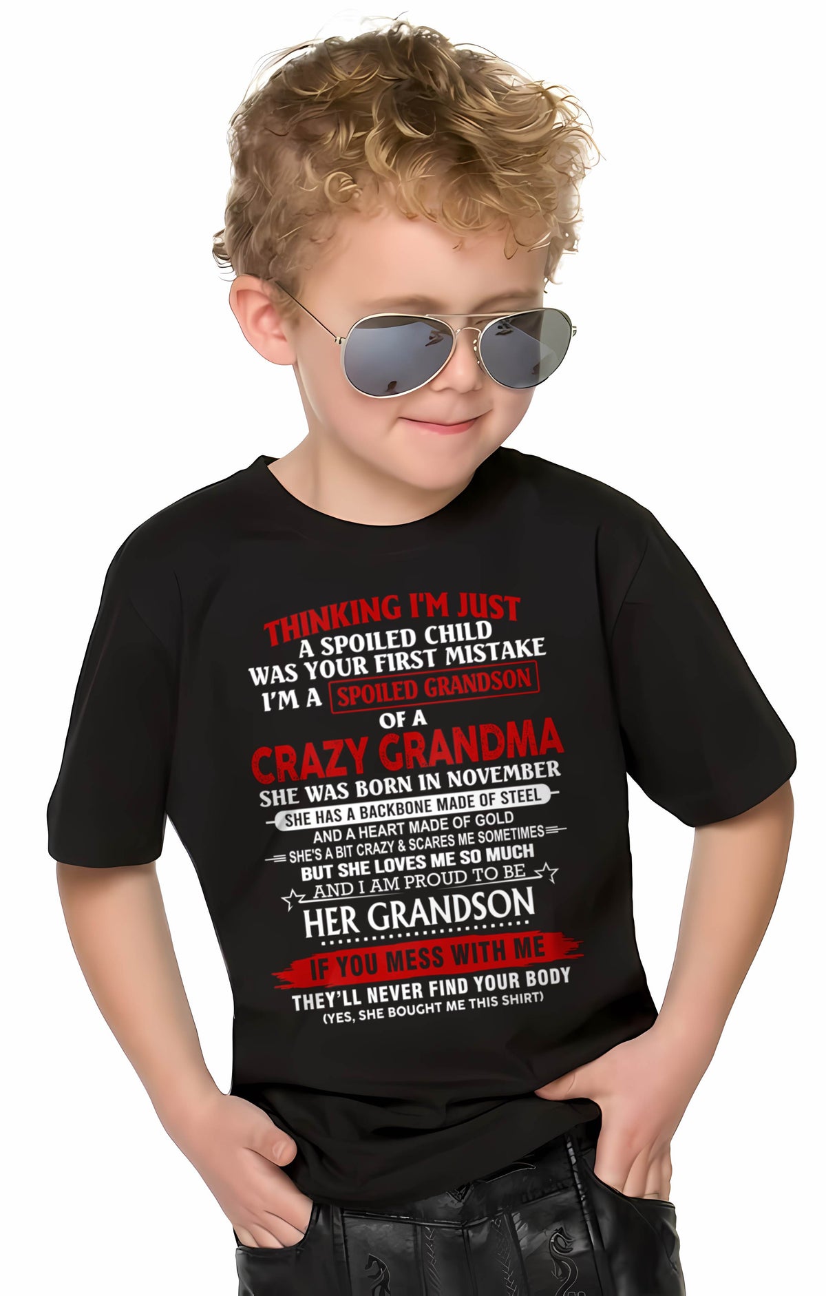 NOVEMBER - THINK I'M SPOILED? WRONG—I'M A CRAZY GRANDMA’S GRANDSON - FROM GRANDMA - TLEE11 (SKU2603-186-11)