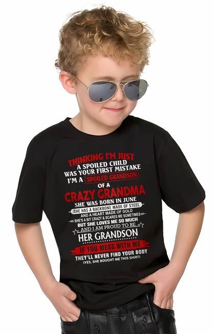 JUNE - THINK I'M SPOILED? WRONG—I'M A CRAZY GRANDMA’S GRANDSON - FROM GRANDMA - TLEE06 (SKU2603-186-06)