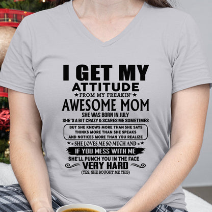 Thanks Mom - I GET MY ATTITUDE FROM MY FREAKIN' AWESOME MOM - Gift for Son and Daughter From Mom - TLEE07 (SKU-TMD-CU-07)