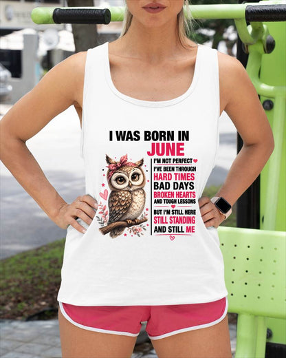 BORN IN JUNE – STILL HERE, STILL STANDING - FOR WOMEN - TLEE06 (SKU2605-152-06)