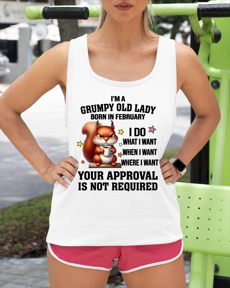 FEBRUARY BORN WOMEN DON’T NEED APPROVAL TEE - FOR WOMEN - TLEE02 (SKU2605-211-02)