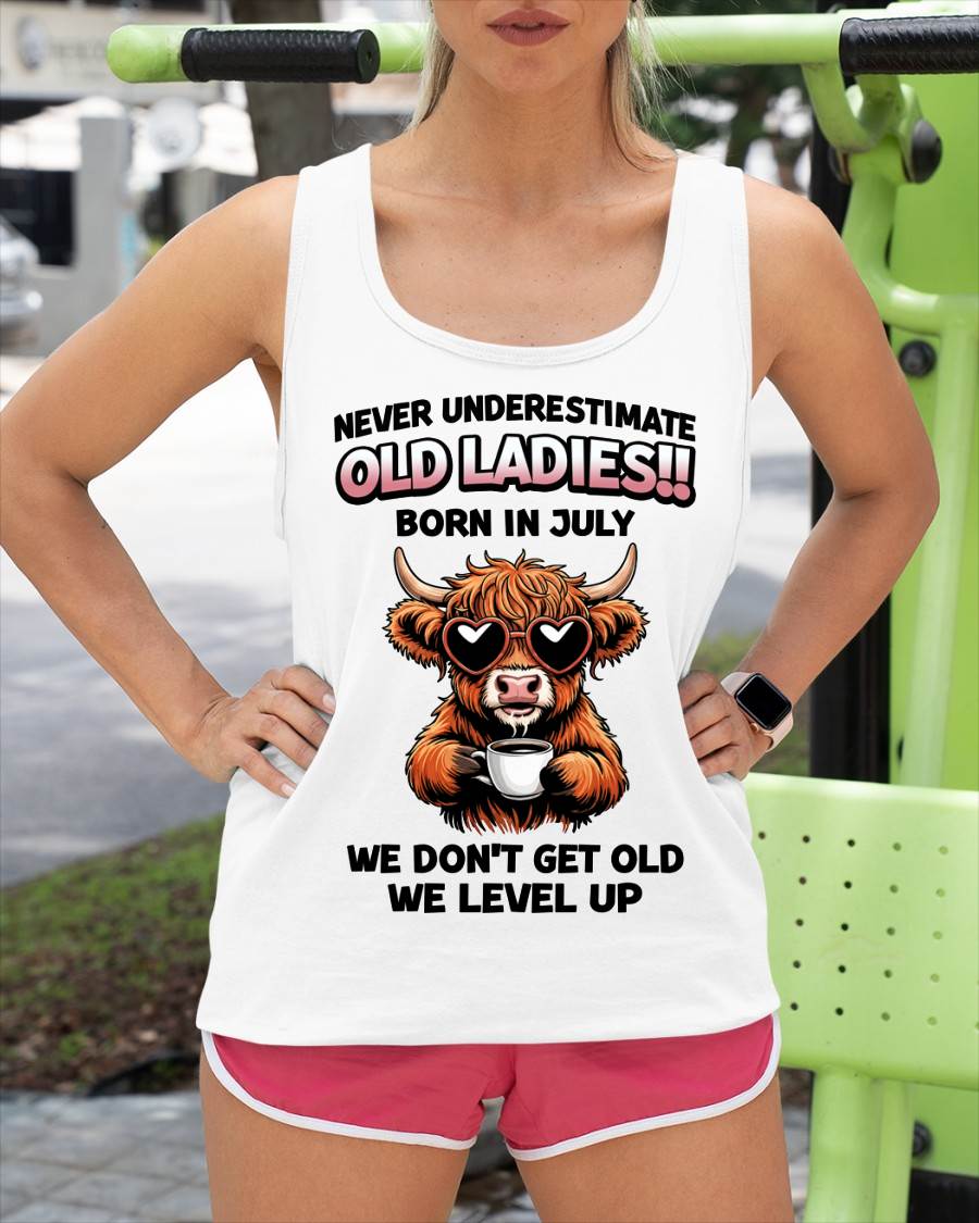 JULY BORN WOMEN LEVEL UP, NEVER GROW OLD SHIRT - FOR WOMEN - TLEE07 (SKU2606-79-07)